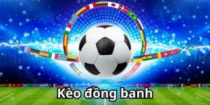 kèo đồng banh