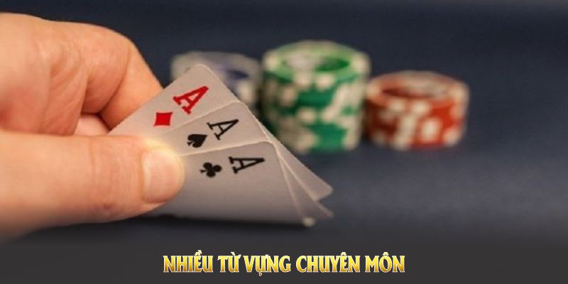Cách chơi bài liêng thường có nhiều từ vựng chuyên môn quan trọng